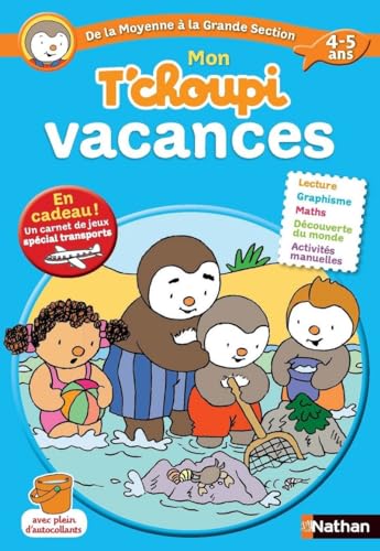 9782091885568: Cahier de vacances - Mon T'choupi vacances - De la MS vers la GS: De la moyenne  la grande section 4-5 ans