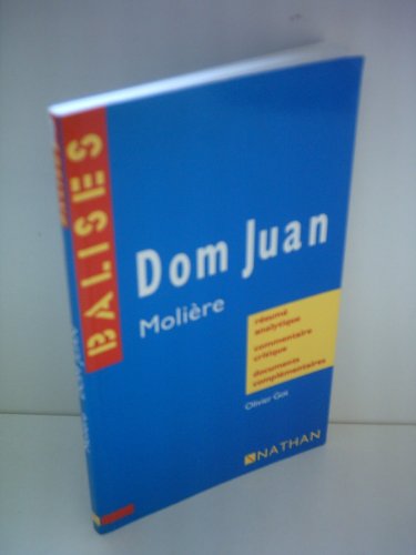Imagen de archivo de Dom Juan : Rsum analytique, commentaire critique, documents complmentaires a la venta por Ammareal