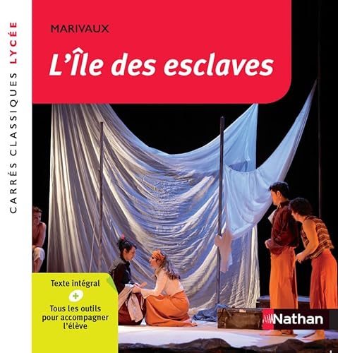 9782091889603: L'le des esclaves - Marivaux - Edition pdagogique Lyce - Carrs classiques Nathan