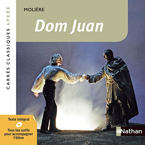 9782091891187: Dom Juan - Molire - Edition pdagogique Lyce - Carrs classiques Nathan