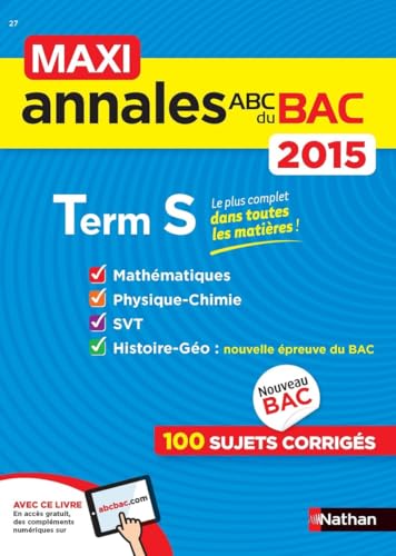 Beispielbild fr MAXI Annales ABC du BAC 2015 Term S zum Verkauf von Ammareal