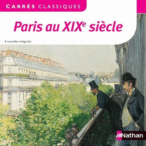 9782091892580: Paris au XIXe sicle: 4 nouvelles intgrales