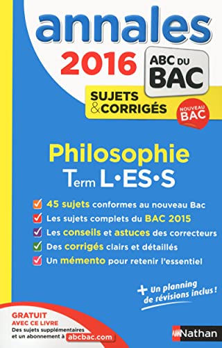 9782091893716: Annales Bac 2016 Philosophie L-ES-S Sujets&corrigs: Annales, sujets & corrigs