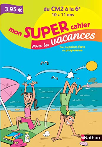 Stock image for Mon SUPER cahier pour les vacances - Du CM2 vers la 6 for sale by medimops