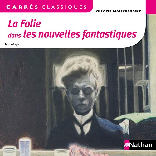 Stock image for La Folie dans les nouvelles fantastiques Maltaverne, Matena et Maupassant, Guy de for sale by BIBLIO-NET