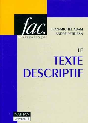 Stock image for Le Texte descriptif potique, historique et linguistique textuelle for sale by Best and Fastest Books