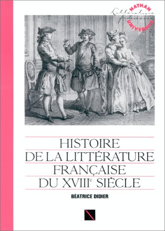 9782091900384: Histoire de la littrature franaise du Moyen ge  nos jours Tome 2: Histoire de la littrature franaise du XVIIIe sicle