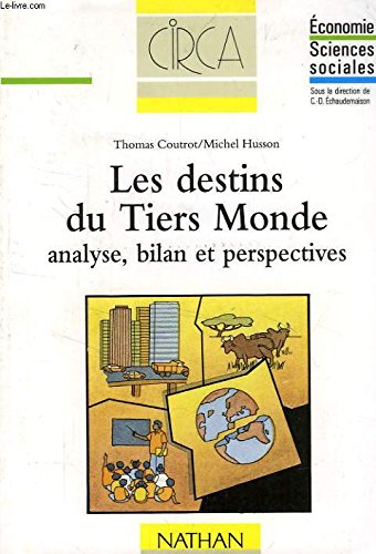 9782091900872: Les Destins Du Tiers Monde : Analyse, Bilan, Perspectives