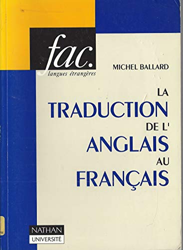 Imagen de archivo de La traduction de l'anglais au franais a la venta por A TOUT LIVRE