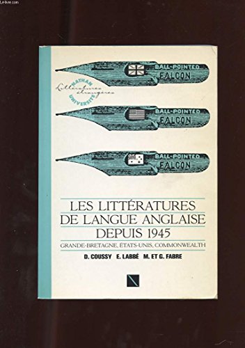 Stock image for Les Littratures de langue anglaise depuis 1945 for sale by Chapitre.com : livres et presse ancienne