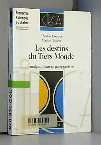 Beispielbild fr Les Destins Du Tiers-monde : Analyse, Bilan, Perspectives zum Verkauf von RECYCLIVRE