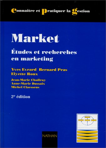 Stock image for MARKET. Etudes et recherches en marketing, Fondements, Mthodes, 2me dition for sale by medimops