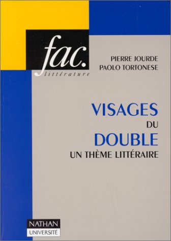 Beispielbild fr Visages Du Double : Un Thme Littraire zum Verkauf von RECYCLIVRE