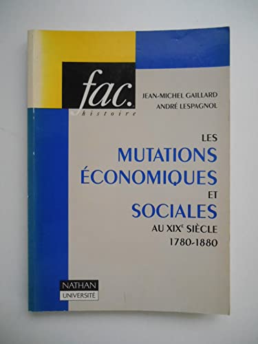 Imagen de archivo de Les Mutations conomiques et sociales au XIXe sicle a la venta por Librairie Th  la page