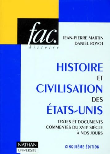 Stock image for Histoire et Civilisation des tats-Unis for sale by Ammareal