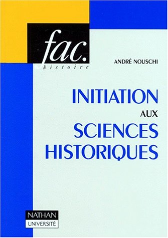 Beispielbild fr Initiation aux sciences historiques zum Verkauf von medimops