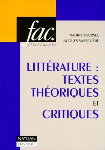 Beispielbild fr Littrature, Textes Thoriques Et Critiques : 110 Textes D'crivains Et De Critiques Classs Et Comm zum Verkauf von RECYCLIVRE