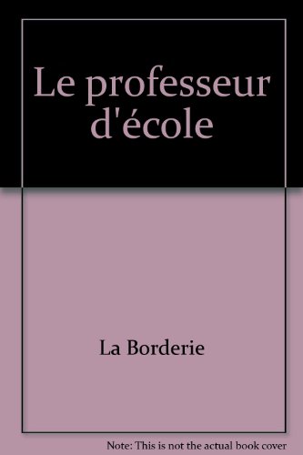 Stock image for Le professeur d'cole for sale by Librairie Th  la page