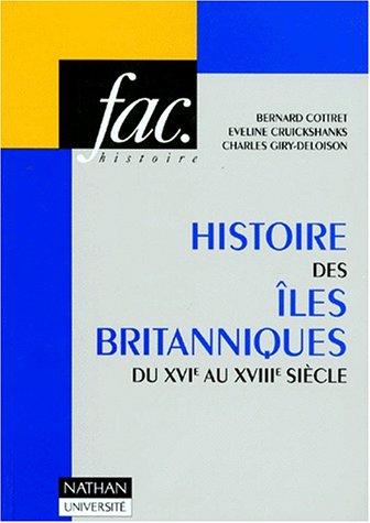 Beispielbild fr Histoire Des les Britanniques Du Xvie Au Xviiie Sicle zum Verkauf von RECYCLIVRE