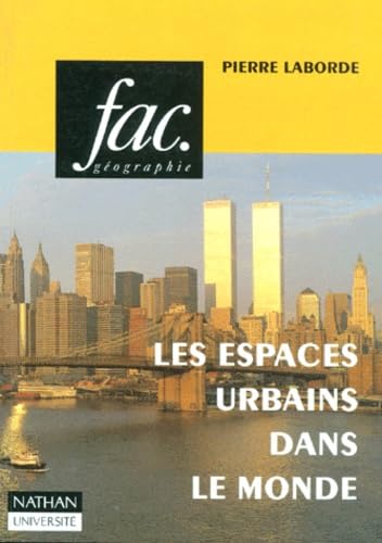 Les espaces urbains dans le monde