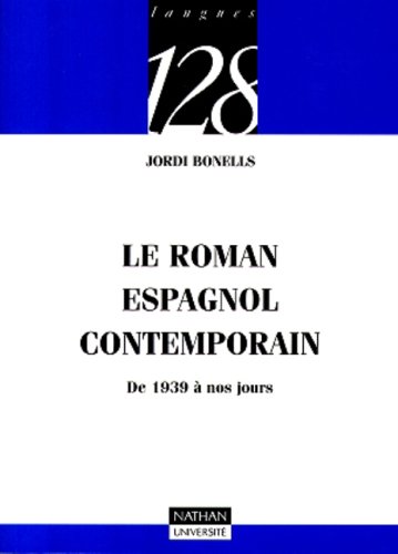 Le roman espagnol contemporain - Jordi