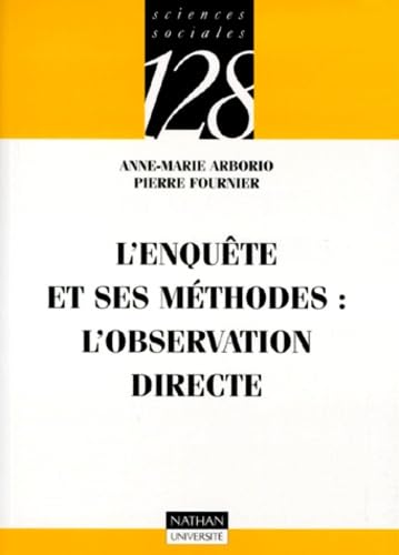 9782091903583: L'Enqute et ses mthodes : l'observation directe