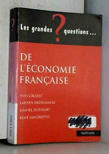 Imagen de archivo de Les grandes questions de l'conomie franaise a la venta por Ammareal