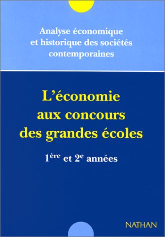 Beispielbild fr L'ECONOMIE AU CONCOURS DES GRANDES ECOLES DE COMMERCE zum Verkauf von LiLi - La Libert des Livres