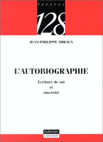 9782091903705: L'autobiographie: Ecriture de soi et sincrit