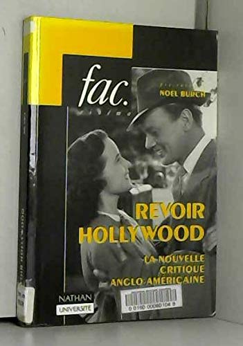 Imagen de archivo de Revoir Hollywood. La nouvelle critique anglo-amricaine a la venta por Culture Bis