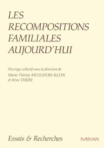 Beispielbild fr Les recompositions familiales aujourd'hui zum Verkauf von Ammareal