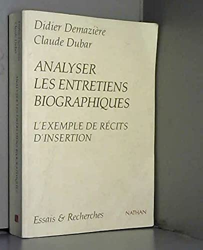 9782091904344: Analyser Les Entretiens Biographiques. L'Exemple Des Recits D'Insertion