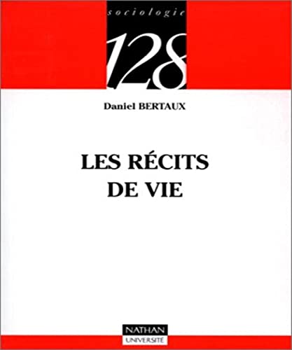 Les rÃ©cits de vie: Perspective ethnosociologique (9782091904467) by Bertaux, Daniel; 128