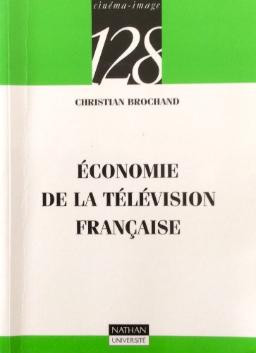 Imagen de archivo de Economie de la tlvision franaise a la venta por BURISBOOKS