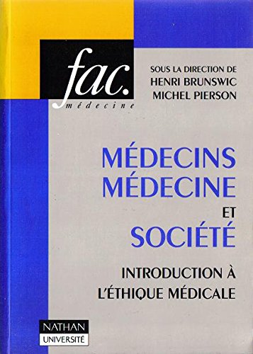 9782091904795: Medecins Medecine Et Societe : Introduction A L'Ethique Medicale