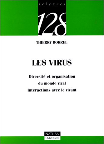 9782091904955: Les virus: Diversit et organisation du monde viral, interactions avec le vivant