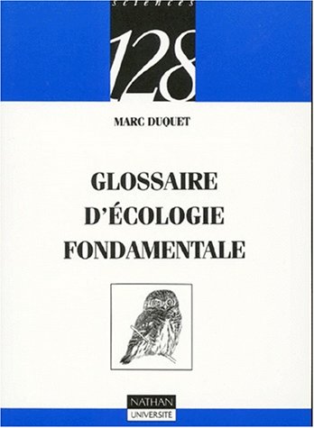 Beispielbild fr Glossaire d'cologie fondamentale zum Verkauf von Ammareal