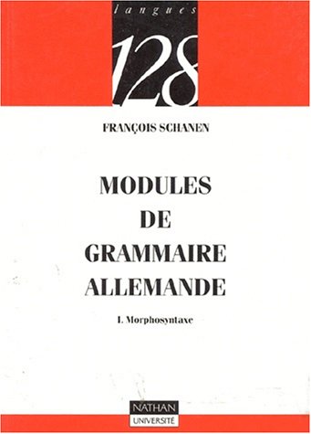 Beispielbild fr Modules de grammaire allemande : Morphosyntaxe zum Verkauf von Ammareal