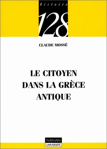 Stock image for Le citoyen dans la Grce antique for sale by Ammareal