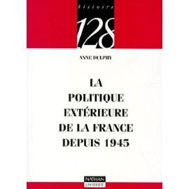 9782091905877: La politique extrieure de la France depuis 1945