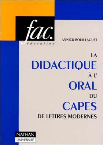 Beispielbild fr La Didactique  L'oral Du Capes De Lettres Modernes : L'preuve Sur Dossier (capes Externe), L'preu zum Verkauf von RECYCLIVRE