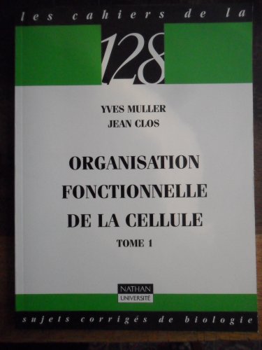 Beispielbild fr Organisation fonctionnelle de cellule : Tome 1 zum Verkauf von medimops