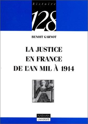 Imagen de archivo de La Justice en France de l'an mil  1914 a la venta por Librairie Th  la page