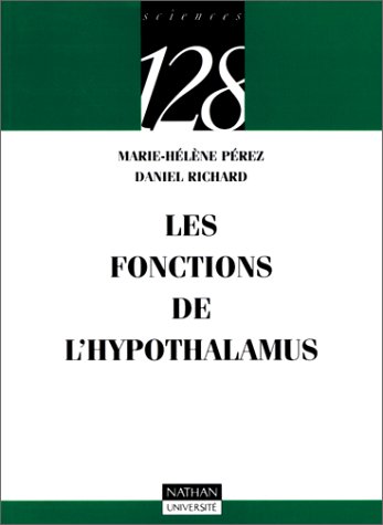 Beispielbild fr Les fonctions de l'hypothalamus zum Verkauf von Ammareal