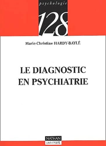 Stock image for Le diagnostic en psychiatrie (128) for sale by medimops