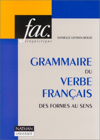 Beispielbild fr Grammaire du verbe franais des formes au sens zum Verkauf von medimops