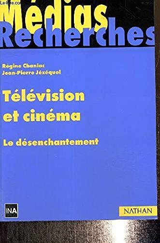 9782091907895: Television Et Cinema. Le Desenchantement