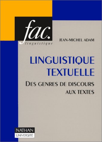 Stock image for LINGUISTIQUE TEXTUELLE. Des genres de discours aux textes (Faclin) for sale by medimops