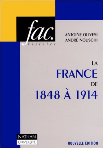 Beispielbild fr La France de 1848  1914 zum Verkauf von Ammareal