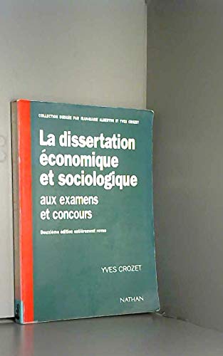 Imagen de archivo de La Dissertation conomique et sociologique aux examens et concours a la venta por medimops